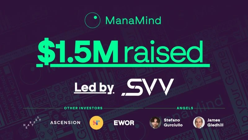 UK-based ManaMind raised $1.5M Pre-Seed Funding