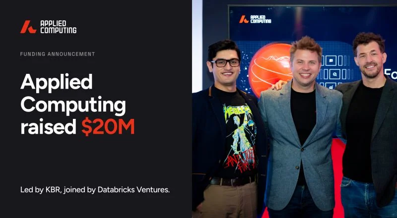 London-based Applied Computing Raises $20M