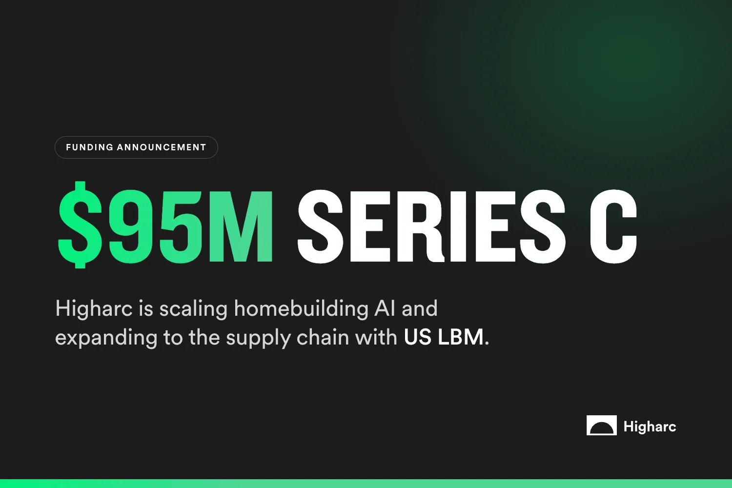 Higharc Raises $95M Series C to Scale AI for Homebuilding