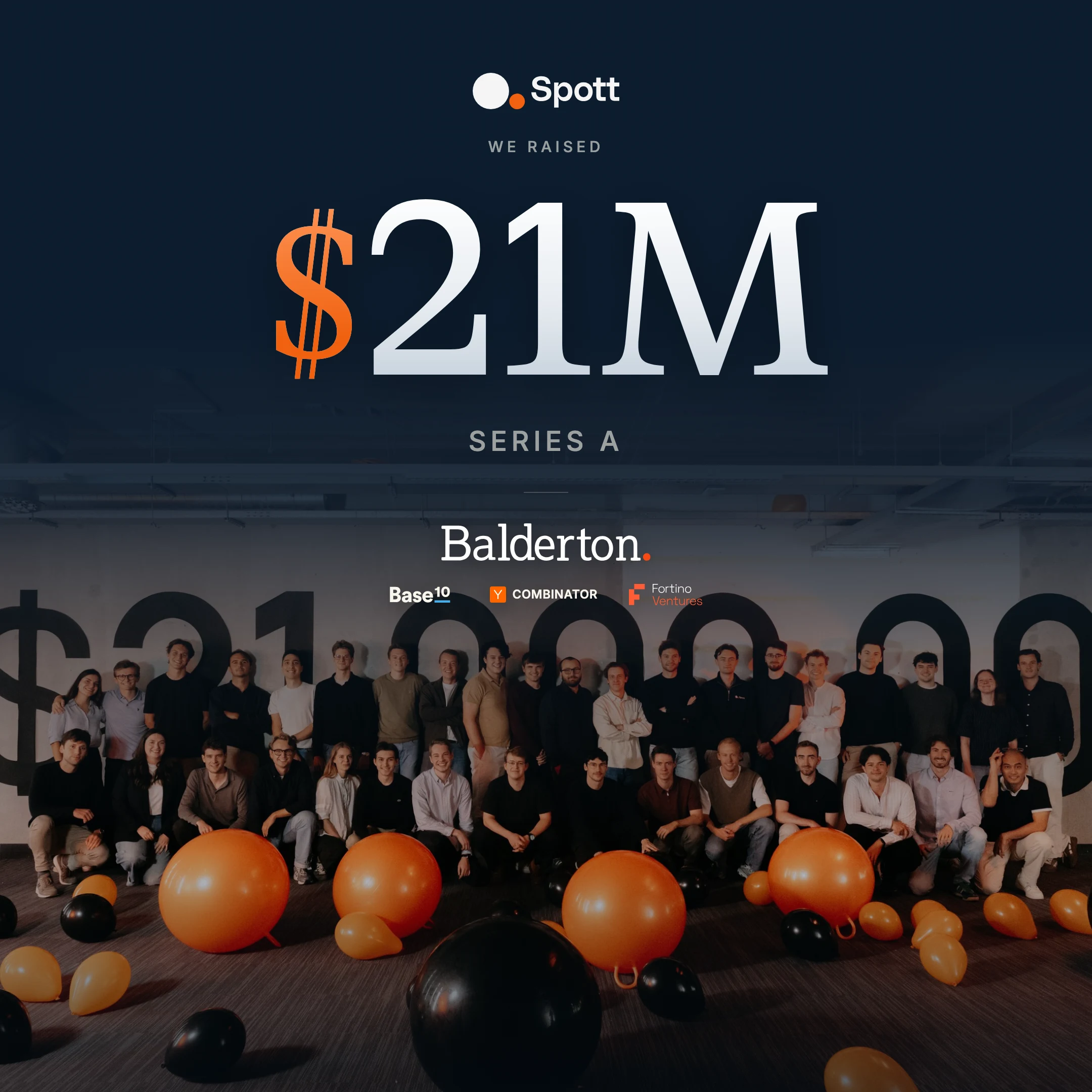Spott Has Raised $21M Series A Led by Balderton Capital, with participation from Base10 Partners, Y Combinator and Fortino